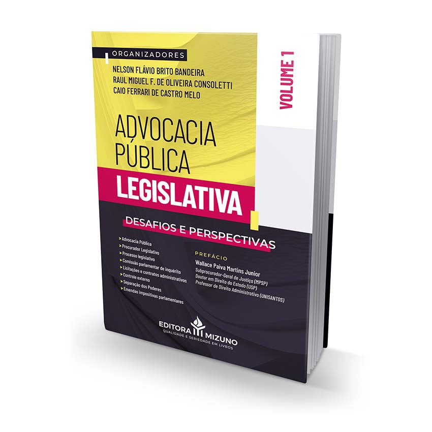 Advocacia Pública Legislativa - Desafios e Perspectivas - Volume 1 editoramizuno