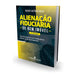 Alienação Fiduciária de Bem Imóvel 2ª edição - Da Supergarantia do Crédito Imobiliário ao Big Mac dos Negócios Financeir editoramizuno