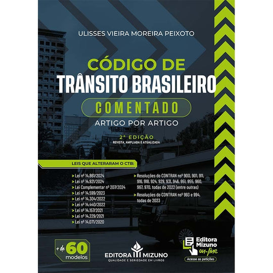 Código de Trânsito Brasileiro Comentado Artigo por Artigo 2ª edição editoramizuno