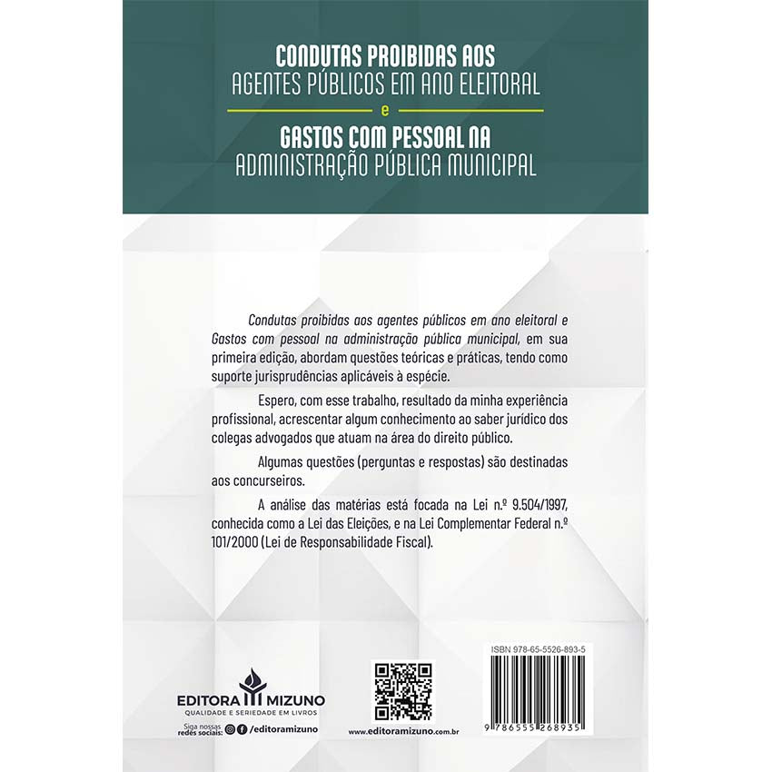 Condutas Proibidas aos Agentes Públicos em Ano Eleitoral e Gastos com Pessoal na Administração Pública Municipal editoramizuno