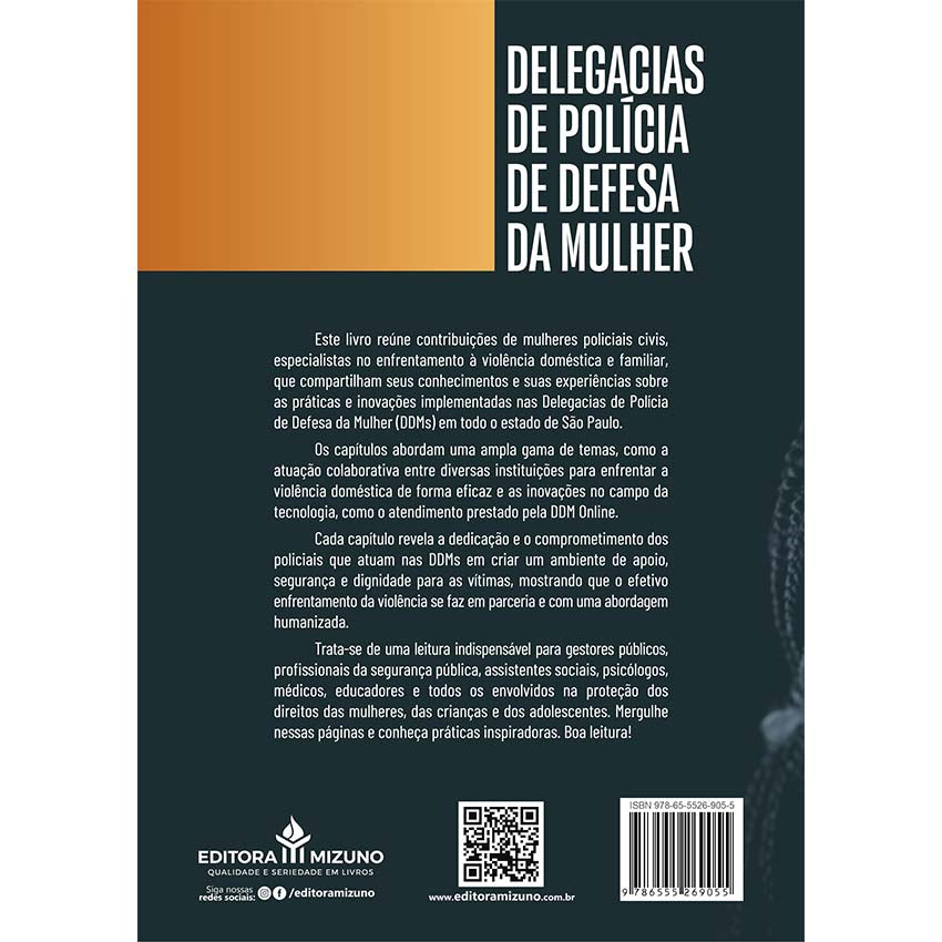 Delegacias de Polícia de Defesa da Mulher - Gestão e Boas Práticas no Estado de São Paulo editoramizuno