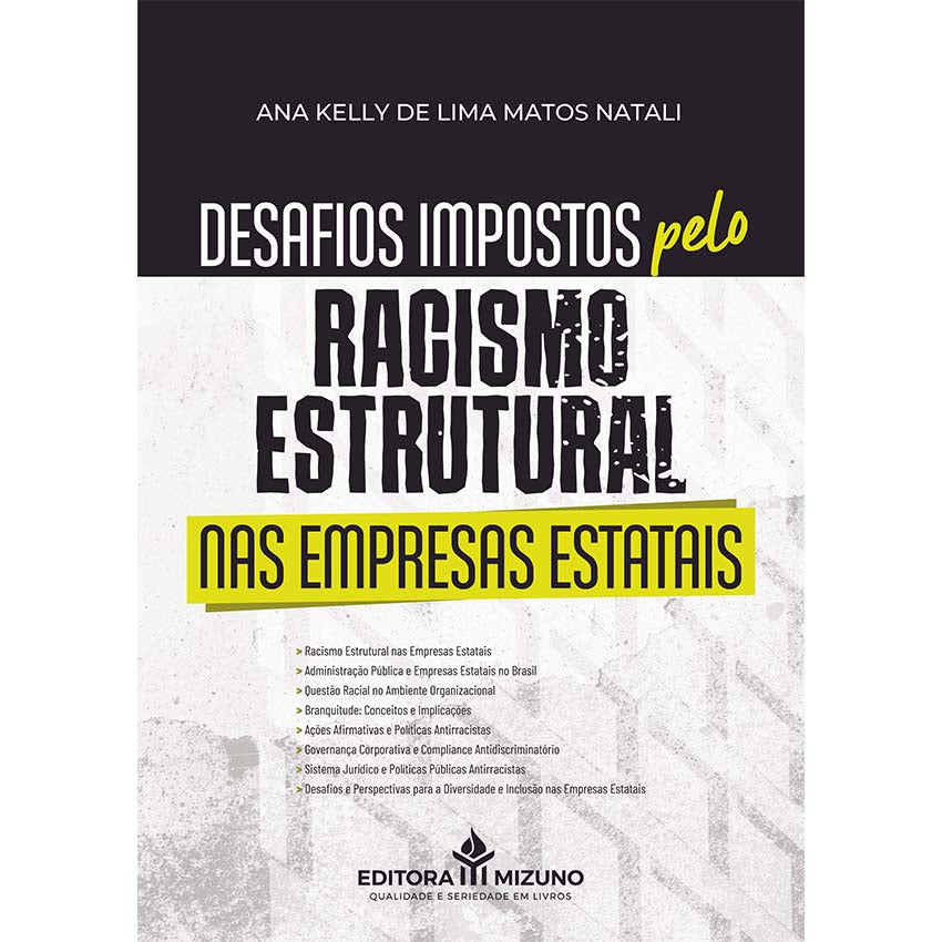 Desafios Impostos pelo Racismo Estrutural nas Empresas Estatais editoramizuno