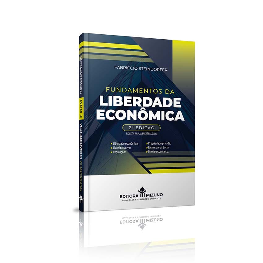 Fundamentos da Liberdade Econômica 2ª edição editoramizuno