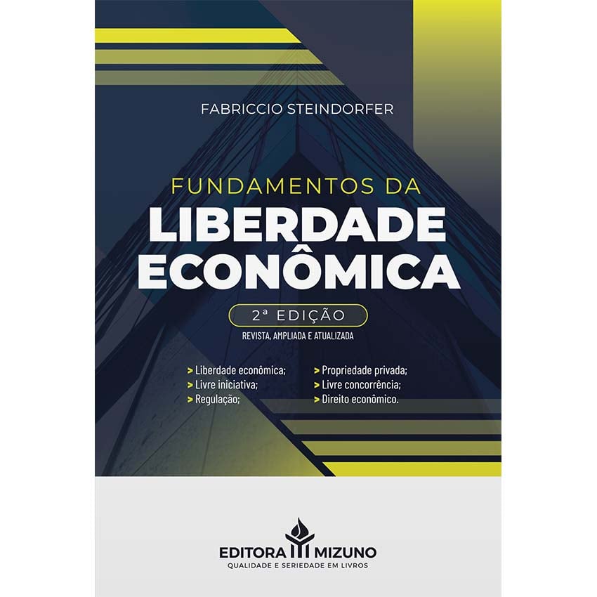 Fundamentos da Liberdade Econômica 2ª edição editoramizuno