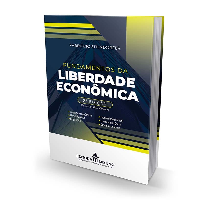 Fundamentos da Liberdade Econômica 2ª edição editoramizuno