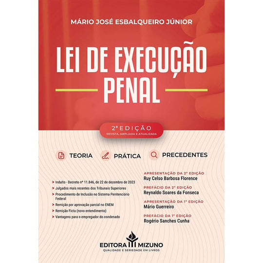 Lei de Execuc?a?o Penal 2ª edição - Teoria, Prática e Precedentes editoramizuno