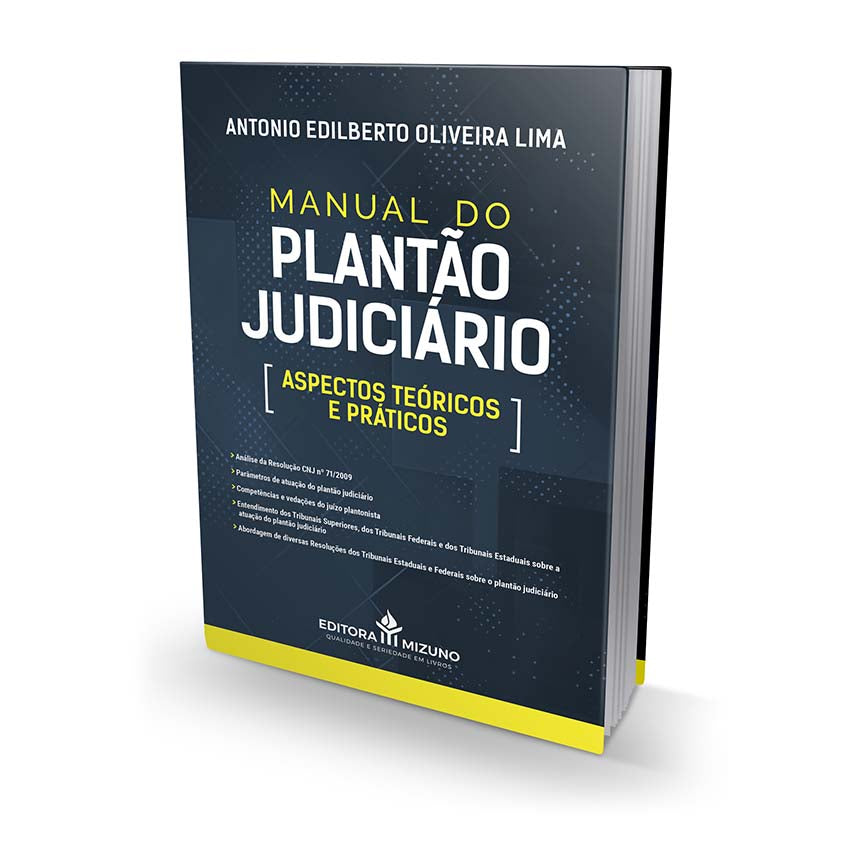 Manual do Plantão Judiciário - Aspectos Teóricos e Práticos editoramizuno