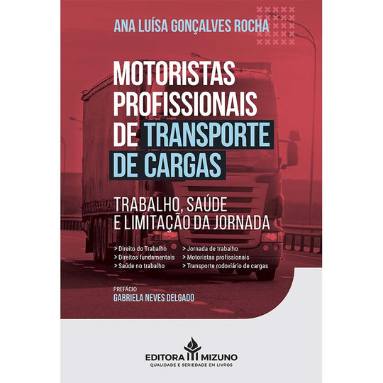 Motoristas profissionais de transporte de cargas editoramizuno