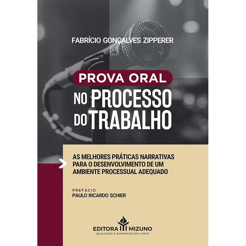 Prova Oral no Processo do Trabalho editoramizuno