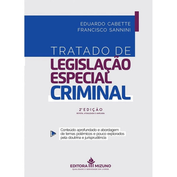 Tratado de Legislação Especial Criminal - Conteúdo aprofundado e abordagem de tema - 2ª Edição editoramizuno