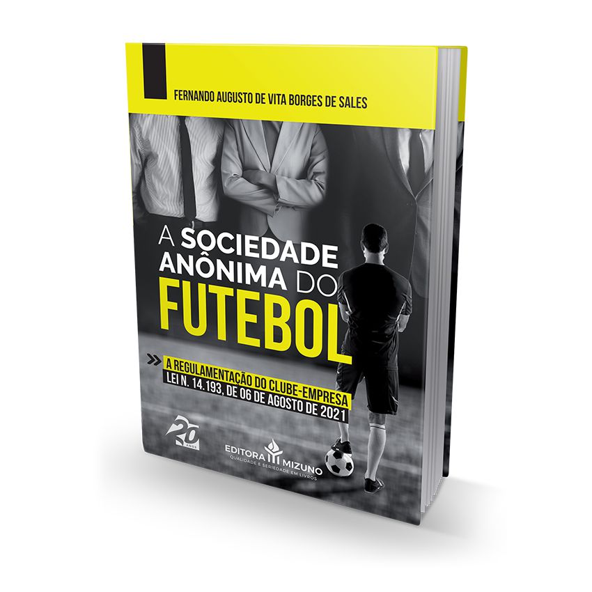 A Sociedade Anônima do Futebol editoramizuno