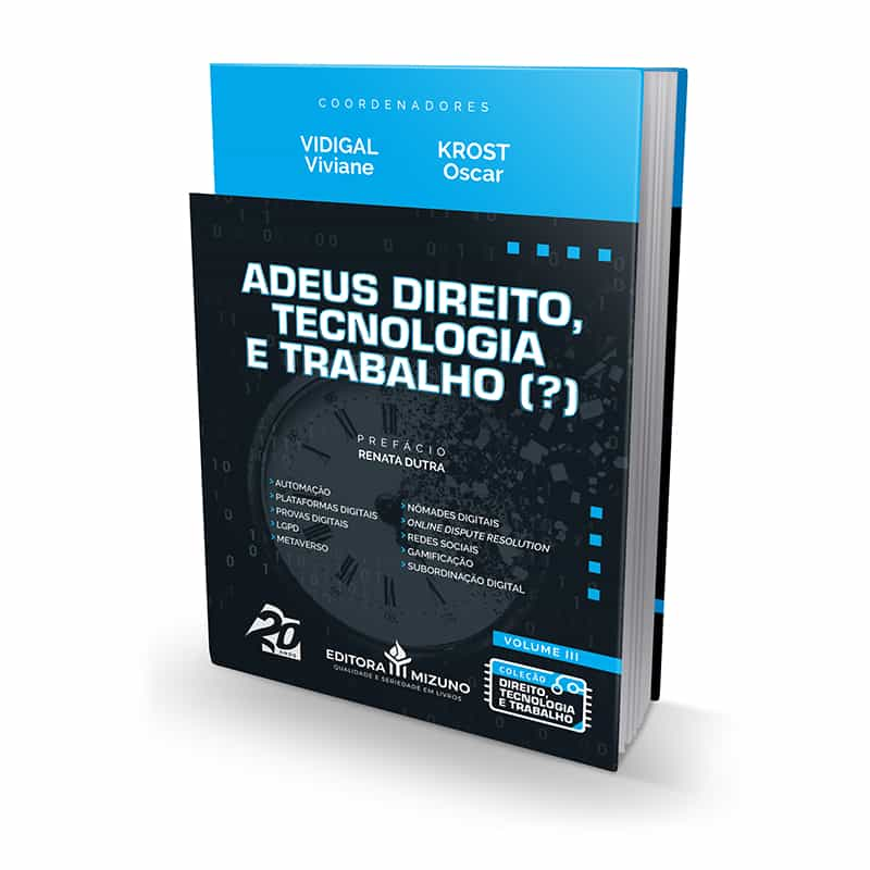 Adeus Direito, Tecnologia e Trabalho (?) - Volume III editoramizuno