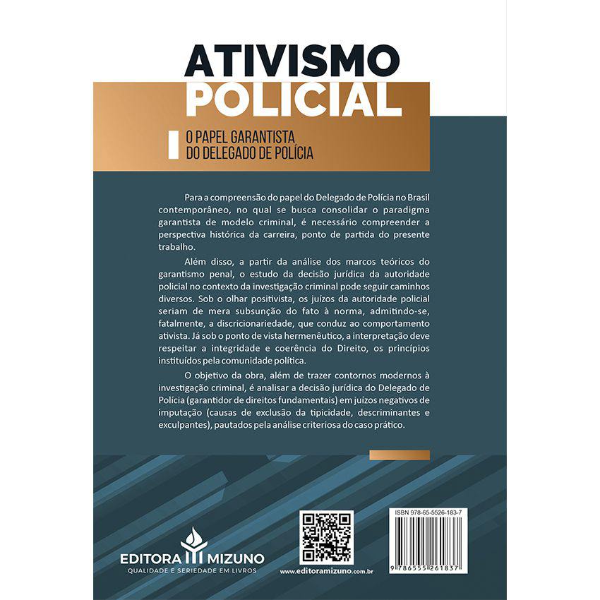 Ativismo Policial - O Papel Garantista do Delegado de Polícia editoramizuno