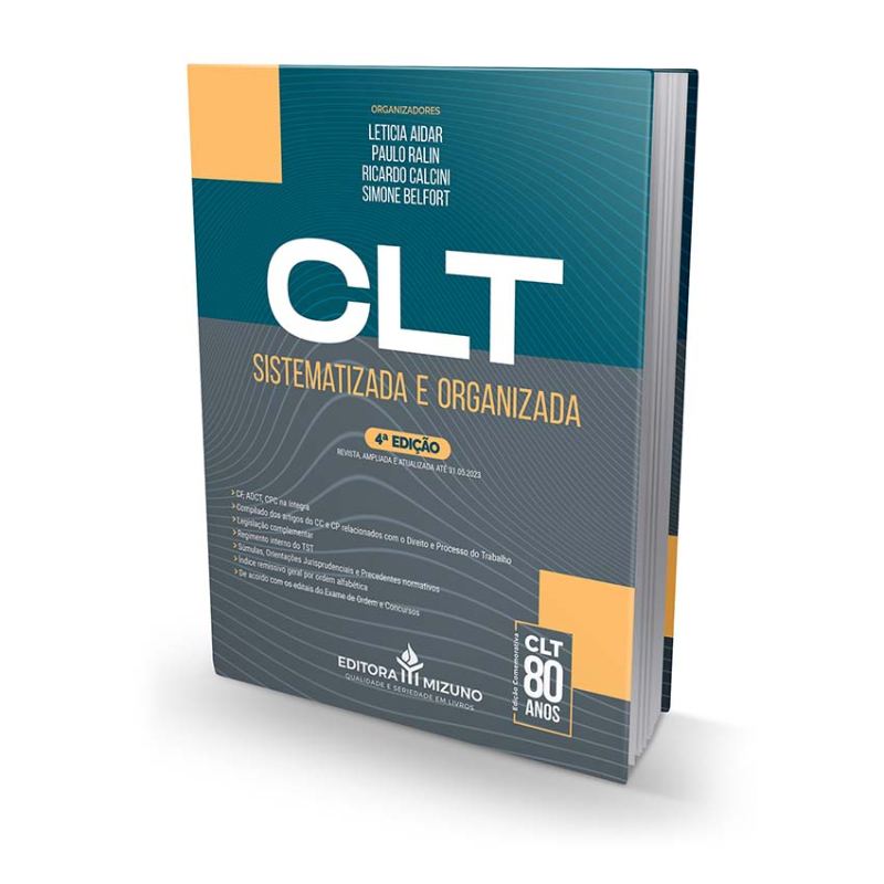 CLT Sistematizada e Organizada 4ª Edição editoramizuno