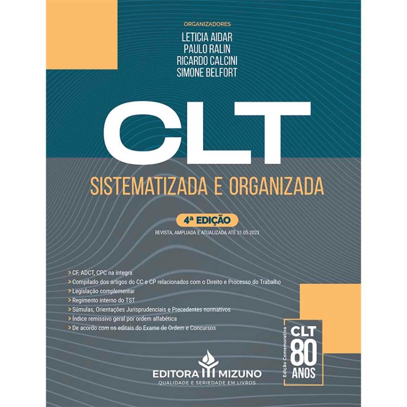 CLT Sistematizada e Organizada 4ª Edição editoramizuno