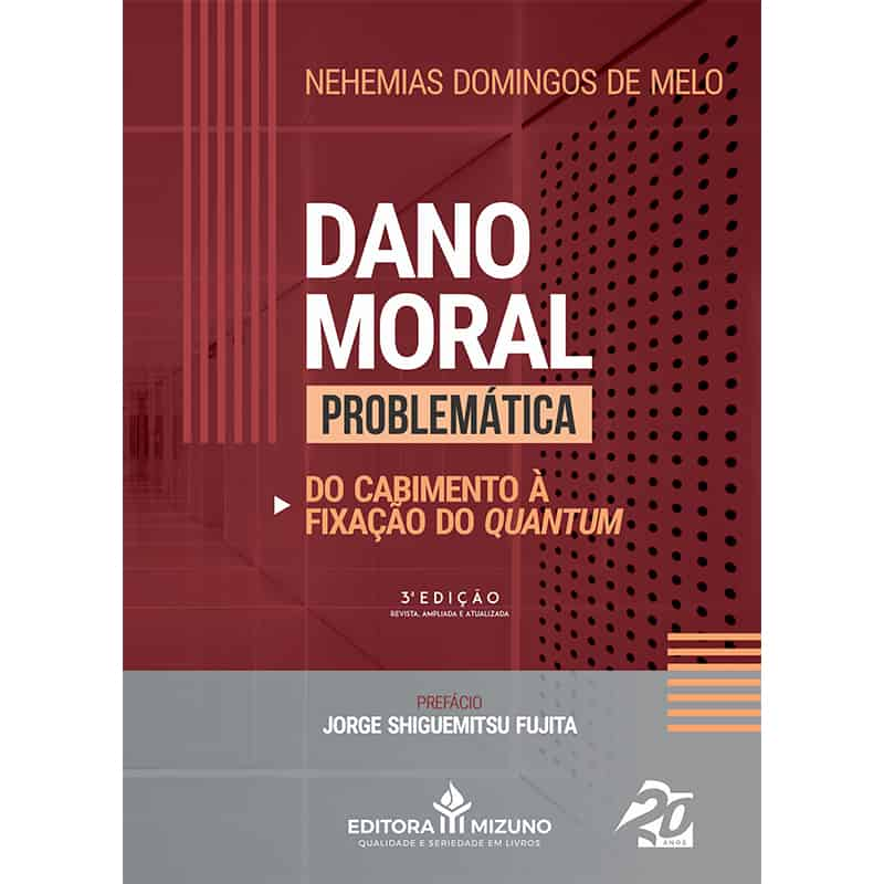 Dano Moral - Problemática 3ª Edição editoramizuno