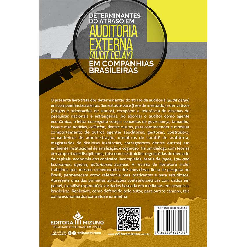 Determinantes do Atraso em Auditoria Externa (Audit Delay) em Companhias Brasileiras editoramizuno