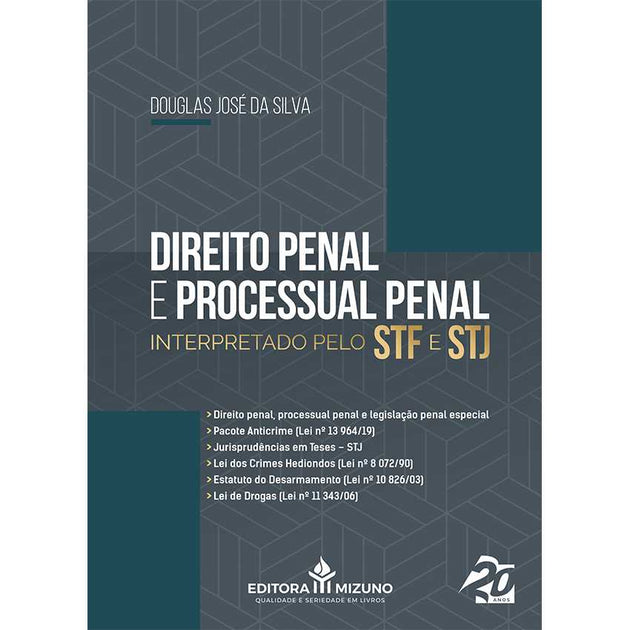 Direito Penal e Processual Penal interpretado pelo STF e STJ editoramizuno