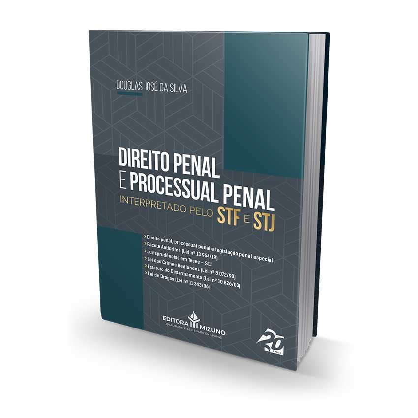 Direito Penal e Processual Penal interpretado pelo STF e STJ editoramizuno