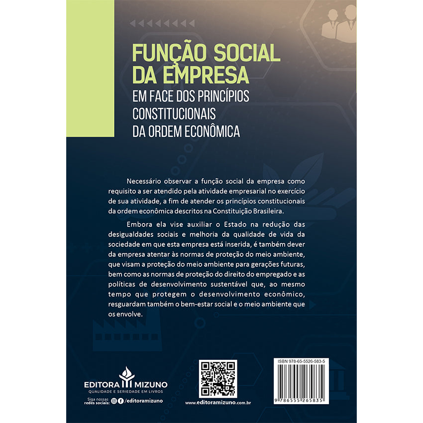 Função Social da Empresa em Face dos Princípios Constitucionais da Ordem Econômica - Necessidade de Concretização editoramizuno