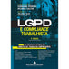 LGPD e Compliance Trabalhista - 2ª edição editoramizuno