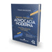 Manual Prático da Advocacia Moderna editoramizuno