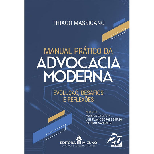 Manual Prático da Advocacia Moderna editoramizuno