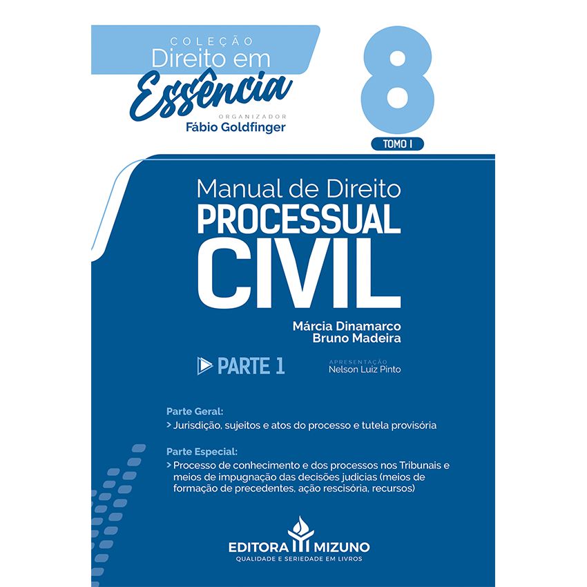 Manual de Direito Processual Civil - Parte 1 - Tomo I - Vol. 8 editoramizuno