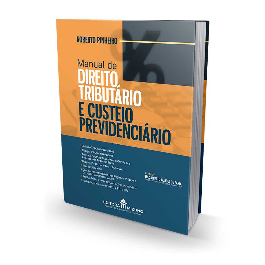 Manual de Direito Tributário e Custeio Previdenciário editoramizuno