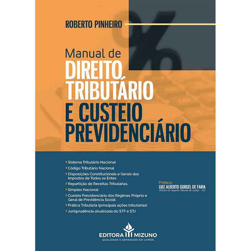 Manual de Direito Tributário e Custeio Previdenciário editoramizuno