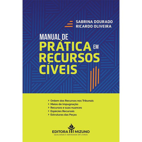 Manual de Prática em Recursos Cíveis editoramizuno