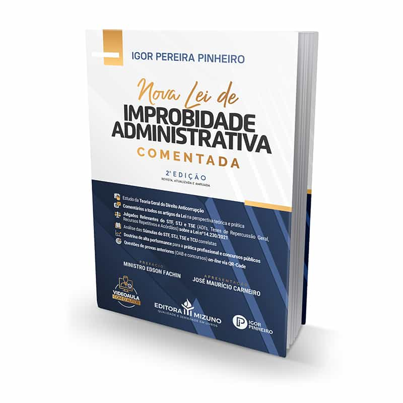 Nova Lei de Improbidade Administrativa Comentada - 2ª Edição editoramizuno