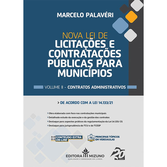 Nova Lei de Licitações e Contratações Públicas para Municípios Vol. II Contratos Administrativos editoramizuno