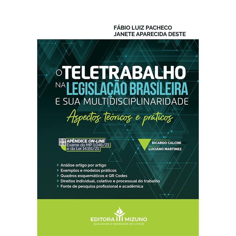 O Teletrabalho na Legislação Brasileira e sua Multidisciplinaridade - Aspectos Teóricos e Práticos editoramizuno