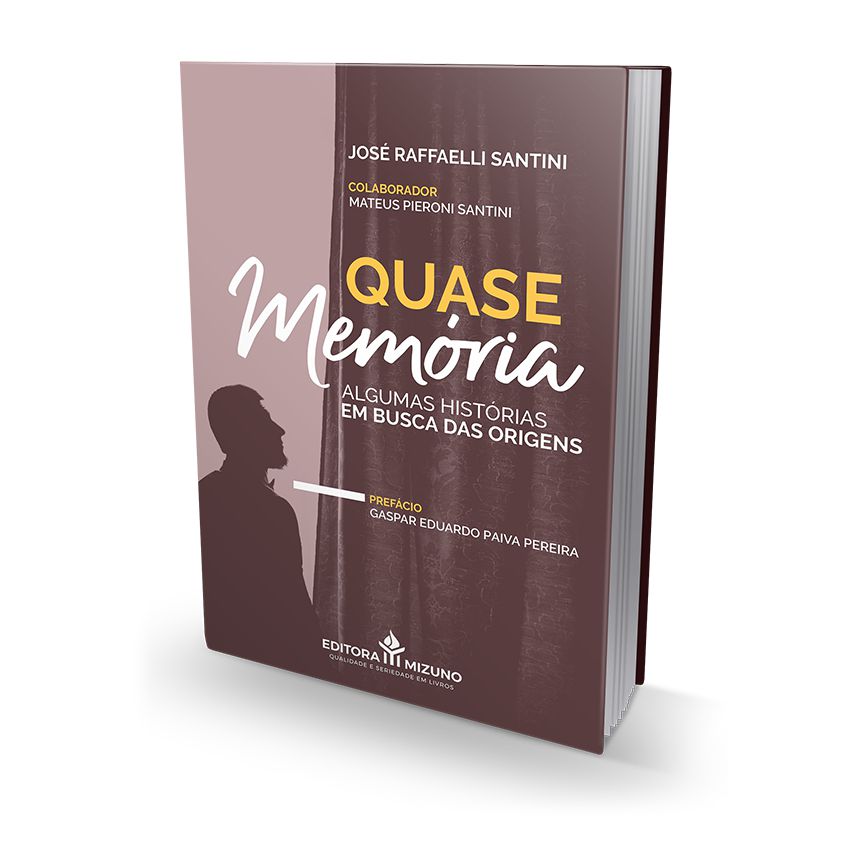 Quase Memória - Algumas Histórias. Em Busca das Origens editoramizuno