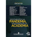 Sentimentos na Pandemia, Pensamentos da Academia editoramizuno