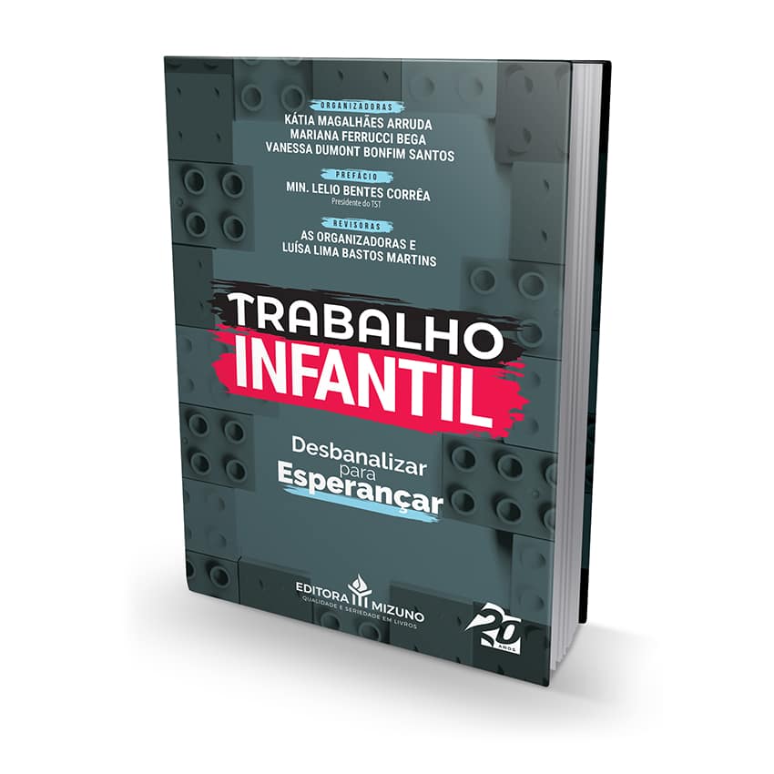 Trabalho Infantil - Desbanalizar para Esperançar editoramizuno